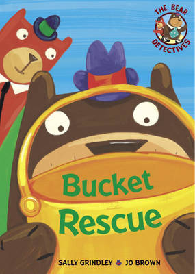Bucket Rescue - The Bear Detectives 10 (Paperback)