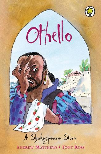 A Shakespeare Story: Othello - A Shakespeare Story (Paperback)
