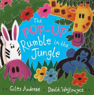 The Rumble In The Jungle By Giles Andreae David Wojtowycz Waterstones