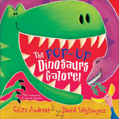 Dinosaurs Galore! by David Wojtowycz, Giles Andreae | Waterstones