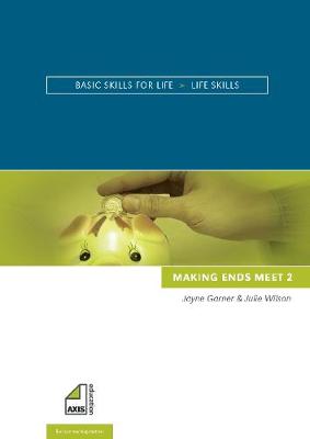 Making Ends Meet 2 - Basic Skills for Life - Life Skills (Spiral bound)