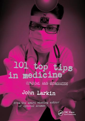 101 Top Tips in Medicine: Cynical and Otherwise (Paperback)