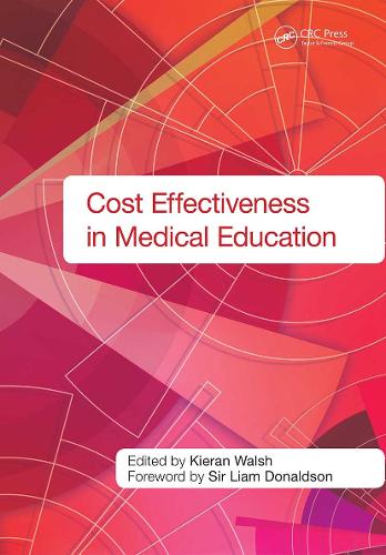 Cost Effectiveness in Medical Education (Paperback)
