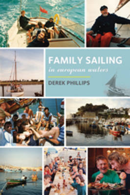 Family Sailing in European Waters (Hardback)