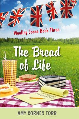 The Bread of Life: Bk. 3: Woolley Jones Stories (Hardback)