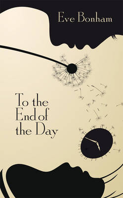 To the End of the Day (Hardback)