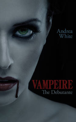 Vampeire: The Debutante (Paperback)