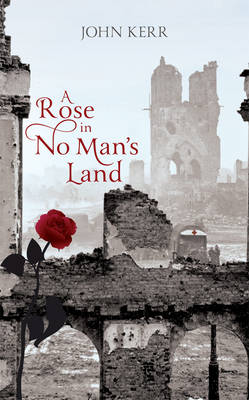 A Rose in No Man's Land (Hardback)