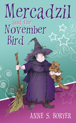 Mercadzil and the November Bird (Hardback)