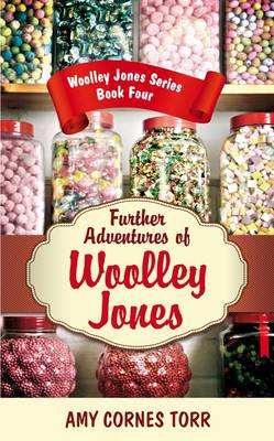 Further Adventures of Woolley Jones - Woolley Jones Series Book 4 (Hardback)