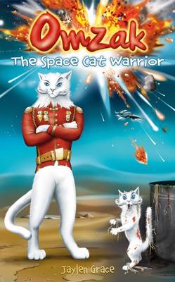 Omzak, the Space Cat Warrior (Hardback)