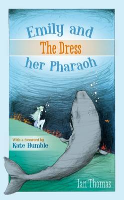 Emily and Her Pharaoh: The Dress (Hardback)