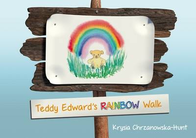 Teddy Edward's Rainbow Walk (Hardback)
