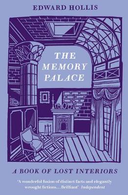The Memory Palace: A Book of Lost Interiors (Paperback)