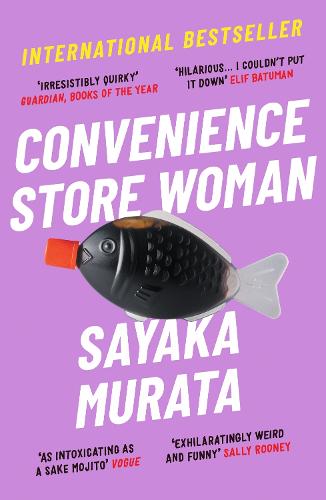 Convenience Store Woman By Sayaka Murata Ginny Tapley Takemori Waterstones 5501