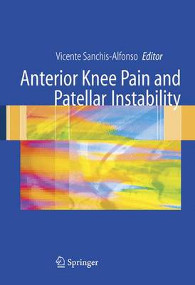 Anterior Knee Pain and Patellar Instability (Hardback)