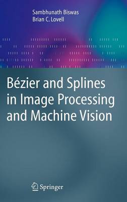 Bezier and Splines in Image Processing and Machine Vision (Hardback)