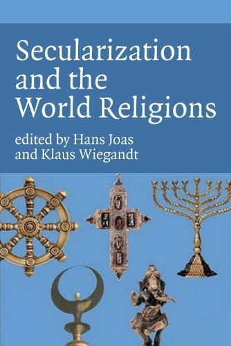 Secularization and the World Religions (Hardback)