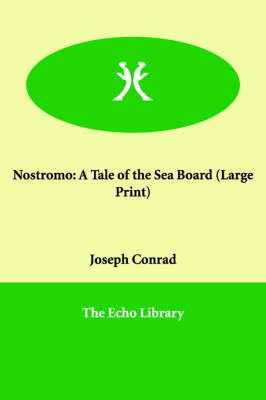 Nostromo: A Tale of the Sea Board (Paperback)