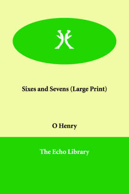 Sixes and Sevens (Paperback)