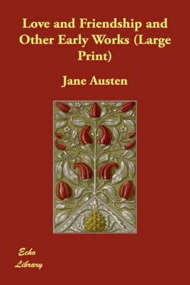Love and Friendship and Other Early Works (Paperback)