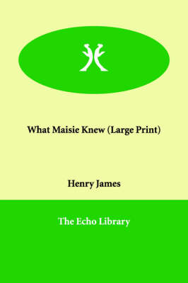 What Maisie Knew (Paperback)