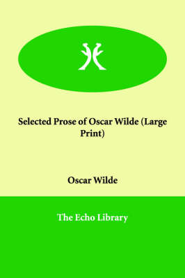 Selected Prose of Oscar Wilde (Paperback)