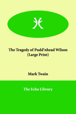 The Tragedy of Pudd'nhead Wilson (Paperback)
