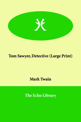 Tom Sawyer, Detective (Paperback)