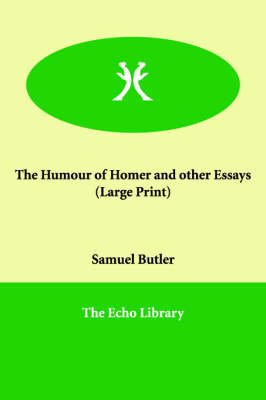 The Humour of Homer and Other Essays (Paperback)