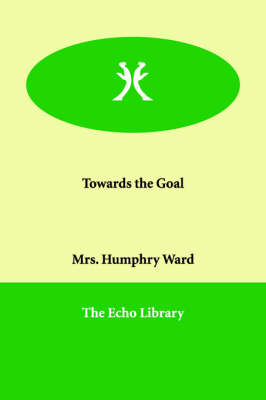 Towards the Goal (Paperback)