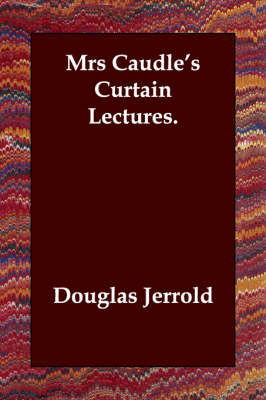 Mrs Caudle's Curtain Lectures. (Paperback)