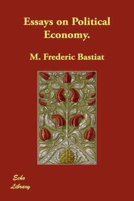 Essays on Political Economy. (Paperback)