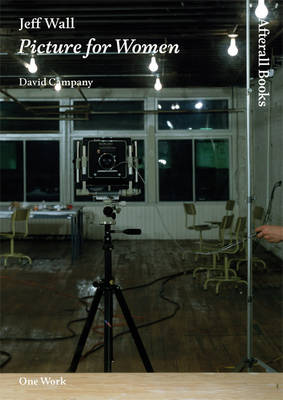 Jeff Wall: Picture for Women - Afterall (Paperback)