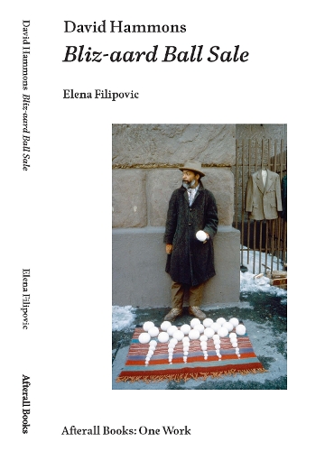 David Hammons: Bliz-aard Ball Sale - Afterall Books / One Work (Paperback)