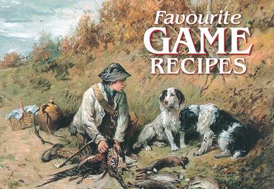 Favourite Game Recipes - Favourite Recipes 5 (Paperback)