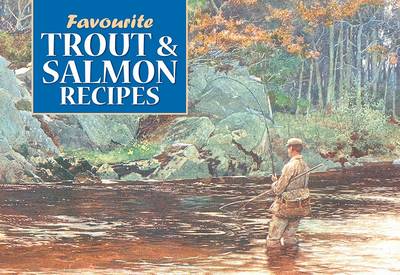 Favourite Trout and Salmon Recipes (Paperback)