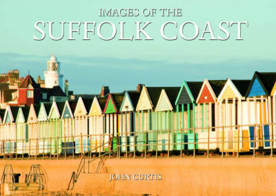 Images of the Suffolk Coast (Hardback)