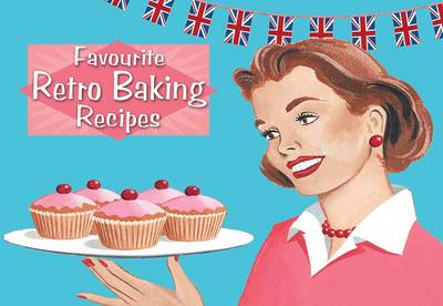 Favourite Recipes Retro Baking - Favourite Recipes (Paperback)