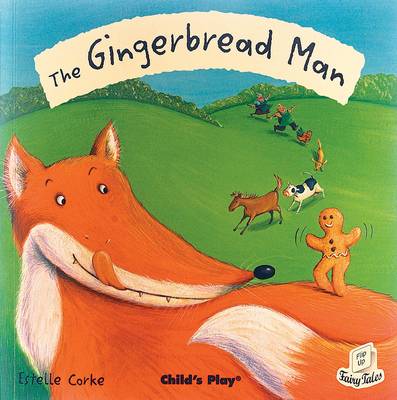 The Gingerbread Man - Flip-Up Fairy Tales (Hardback)