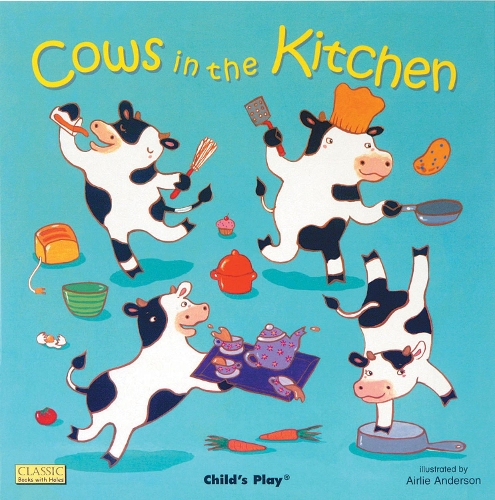 Cows in the Kitchen - Classic Books with Holes Big Book (Big book)