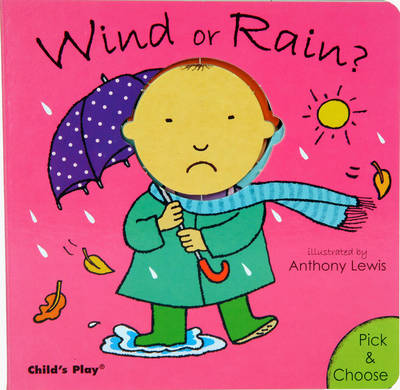 Wind or Rain? - Pick & Choose (Board book)