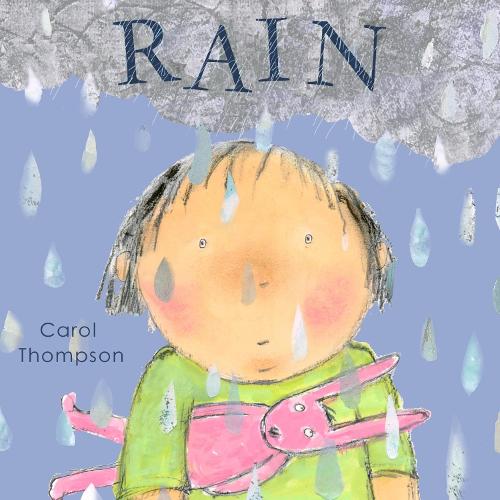 Rain - Whatever the Weather 4 (Board book)