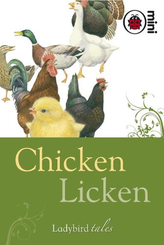Chicken Licken: Ladybird Tales (Hardback)