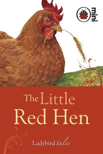 The Little Red Hen: Ladybird Tales (Hardback)