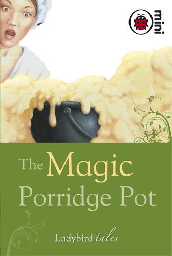 The Magic Porridge Pot: Ladybird Tales (Hardback)