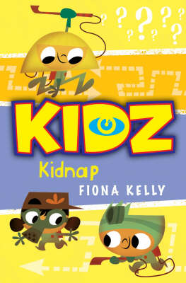 Kidnap! - KIDZ (Kids in the Danger Zone) (Paperback)