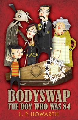 Bodyswap: The Boy Who Was 84 (Paperback)