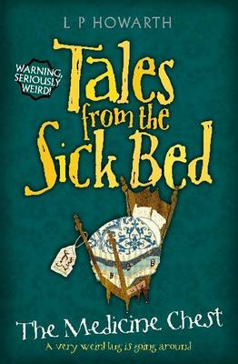 Tales from a Sick Bed: Medicine Chest (Paperback)