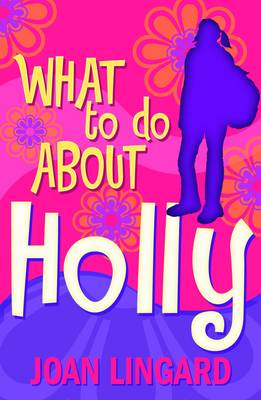 What to Do About Holly (Paperback)